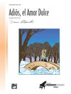 Adios, el Amor Dulce 