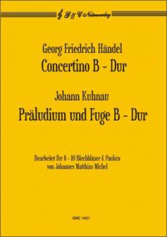 Concertino B-Dur (Händel) - Präludium & Fuge B-D (Kuhnau) (Georg Friedrich Händel) 