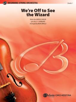 We're Off to See the Wizard 