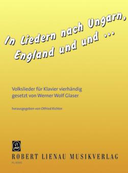 To Hungary, England and and and .... with Songs 