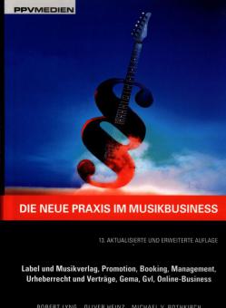 Die neue Praxis im Musikbusiness 