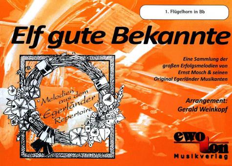 11 gute Bekannte - 1. Flügelhorn Bb 
