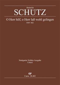O Herr, hilf, o Herr lass wohl gelingen SWV402 Download