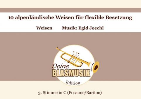 10 alpenländische Weisen - 3. Stimme in C (Posaune/Bariton) 