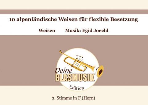 10 alpenländische Weisen - 3. Stimme in F (Horn) 