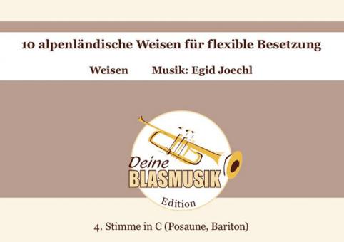 10 alpenländische Weisen - 4. Stimme in C (Posaune/Bariton) 