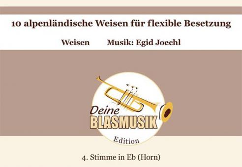 10 alpenländische Weisen - 4. Stimme in Es (Horn) 