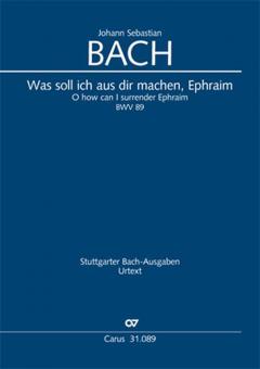 Was soll ich aus dir machen, Ephraim Standard
