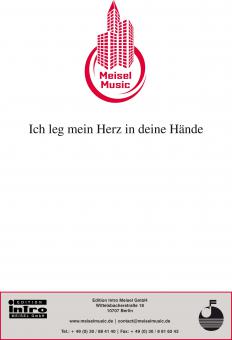 Ich leg mein Herz in deine Hände 