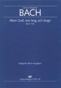 Mein Gott, wie lang, ach lange 