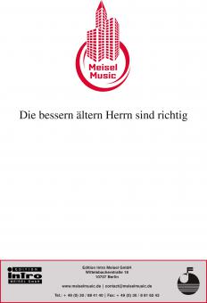 Die bessern ältern Herrn sind richtig 