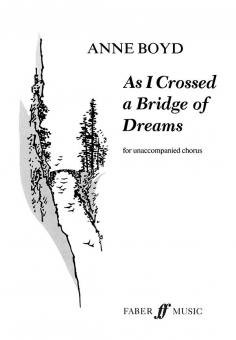 As I Crossed a Bridge of Dreams 