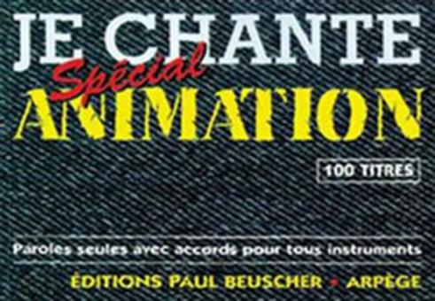 Je chante spécial animation 