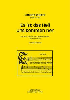 Es ist das Heil uns kommen her 