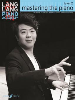 Lang Lang Piano Academy: mastering the piano level 2 