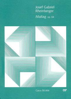 Rheinberger: Maitag op. 64 