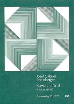 Klaviertrio Nr. 2 in A-Dur op. 112 