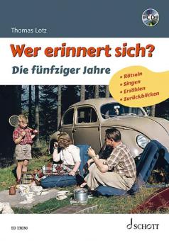 Wer erinnert sich? Die fünfziger Jahre 