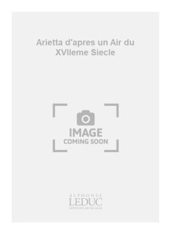 Arietta D'Apres Un Air Du 18eme Siecle 