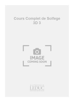 Cours Complet de Solfege 3d Vol. 3 