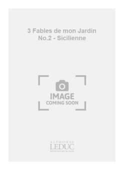 3 Fables de Mon Jardin No. 2 