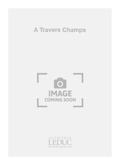 A Travers Champs 