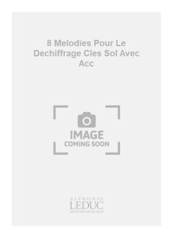 8 Melodies pour Le Dechiffrage 
