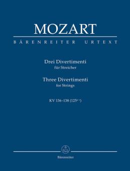3 Divertimenti für Streicher KV 136-138 (125a-c) 