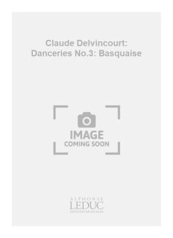 Danceries Nr. 3: Basquaise 