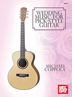 Wedding Music for Pick-Style Guitar 