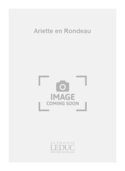 Ballets Du Roi: Ariette en Rondeau 