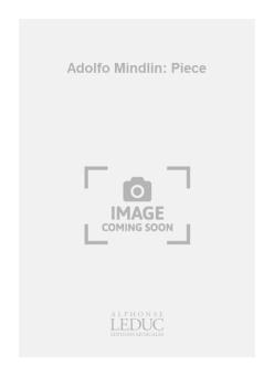Adolfo Mindlin: Piece 