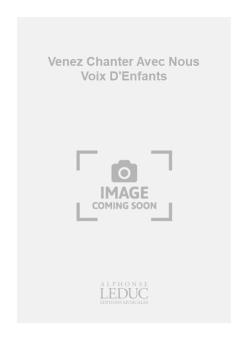 Venez Chanter Avec Nous 