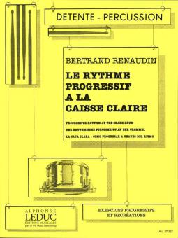 Rythme Progressif a la Caisse-Claire (Collection Detente-percussion) 