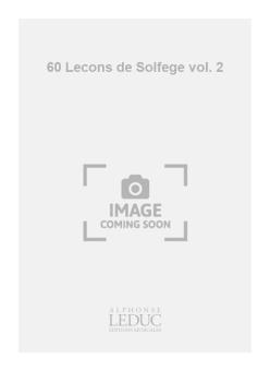 60 Lecons de Solfege Vol. 2 