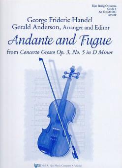 Andante & Fugue F / Concerto Grosso Op. 3 No. 5 D Minor 