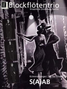 Kriminaltango / Tea For Three 