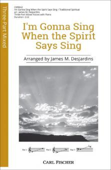 I'm Gonna Sing When the Spirit Says Sing 