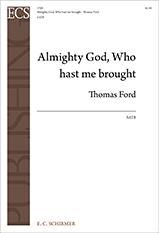 Almighty God, Who hast me brought 