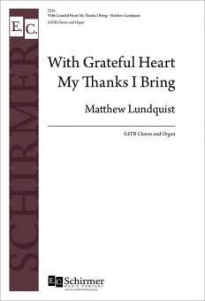 With Grateful Heart My Thanks I Bring 