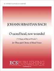 O Sacred Head, Now Wounded 