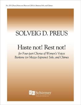 Haste Not! Rest Not! 
