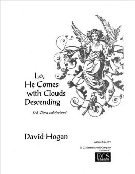 Lo, He Comes with Clouds Descending 
