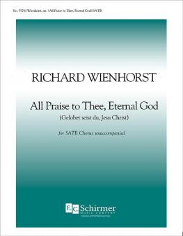 All Praise to Thee, Eternal God 