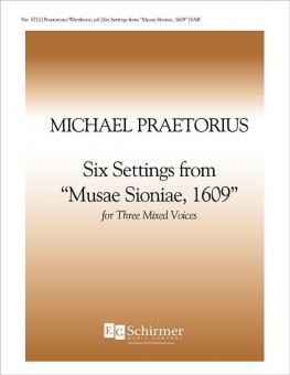 Six Settings from Musae Sionae, 1609 