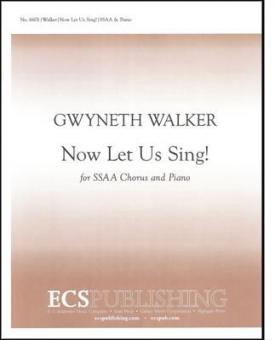 Now Let Us Sing! 