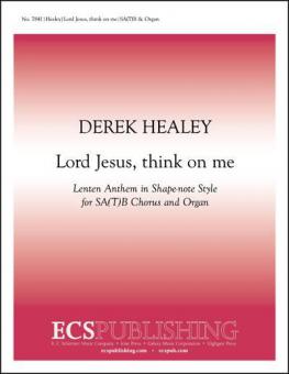 Lord Jesus, think on me 