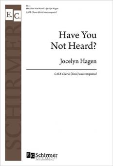 Have You Not Heard? 
