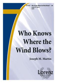 Who Knows Where The Wind Blows? 