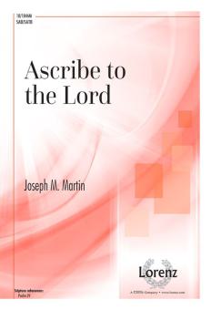 Ascribe To The Lord 